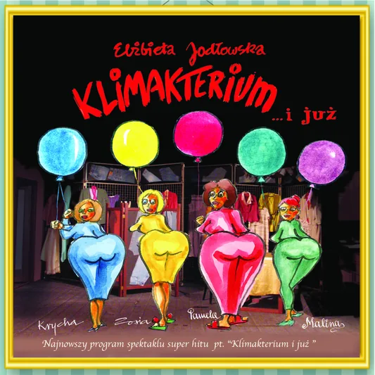 Klimakterium ... i już